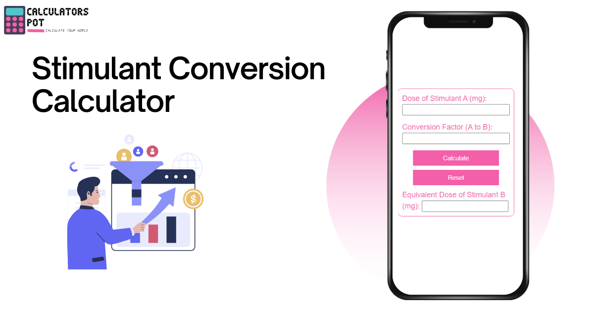 Stimulant Conversion Calculator - CalculatorsPot