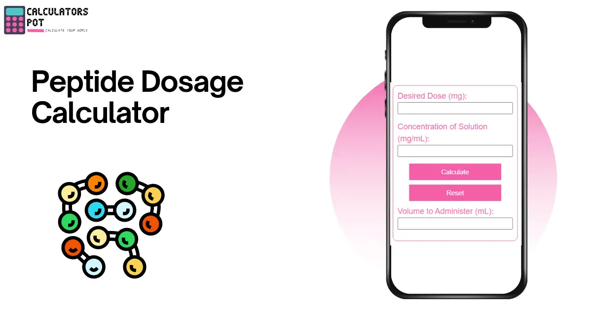 Peptide Dosage Calculator - CalculatorsPot