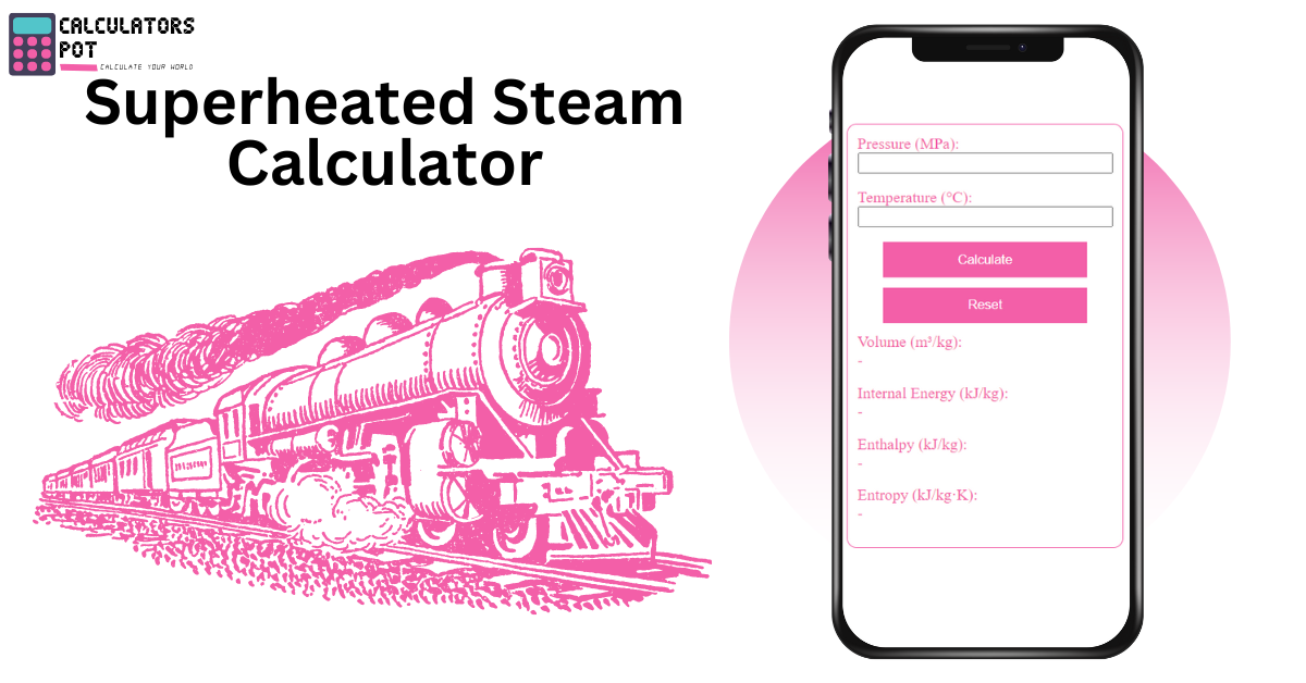 Superheated Steam Calculator