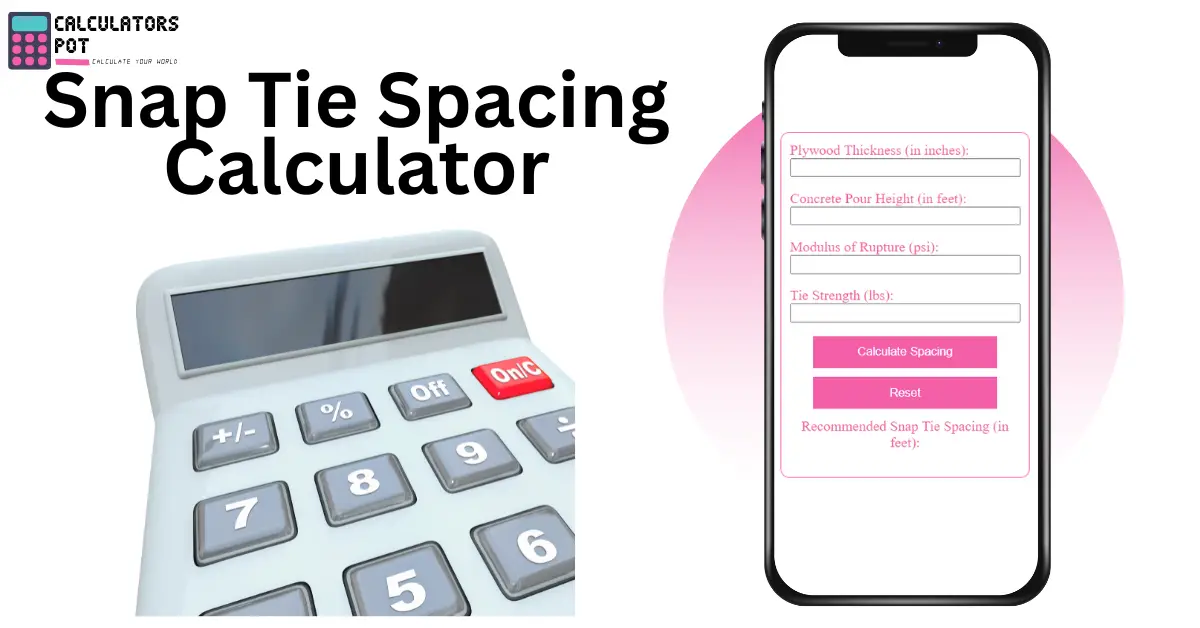 Snap Tie Spacing Calculator - CalculatorsPot