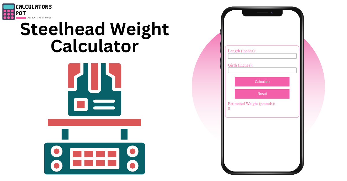 Steelhead Weight Calculator