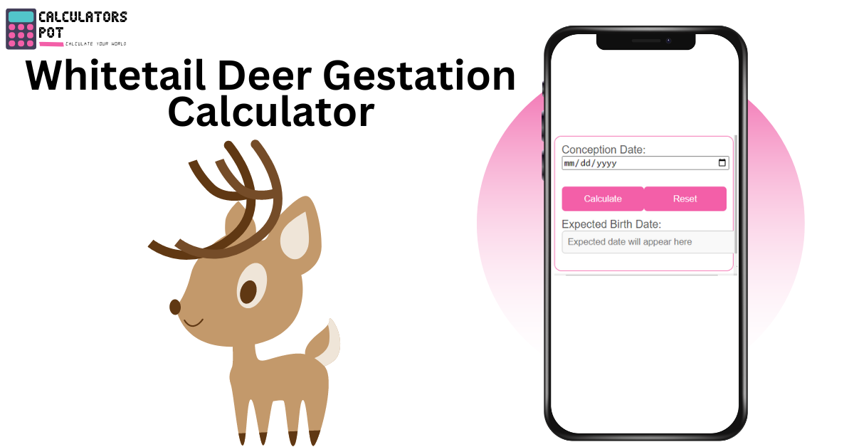 Whitetail Deer Gestation Calculator