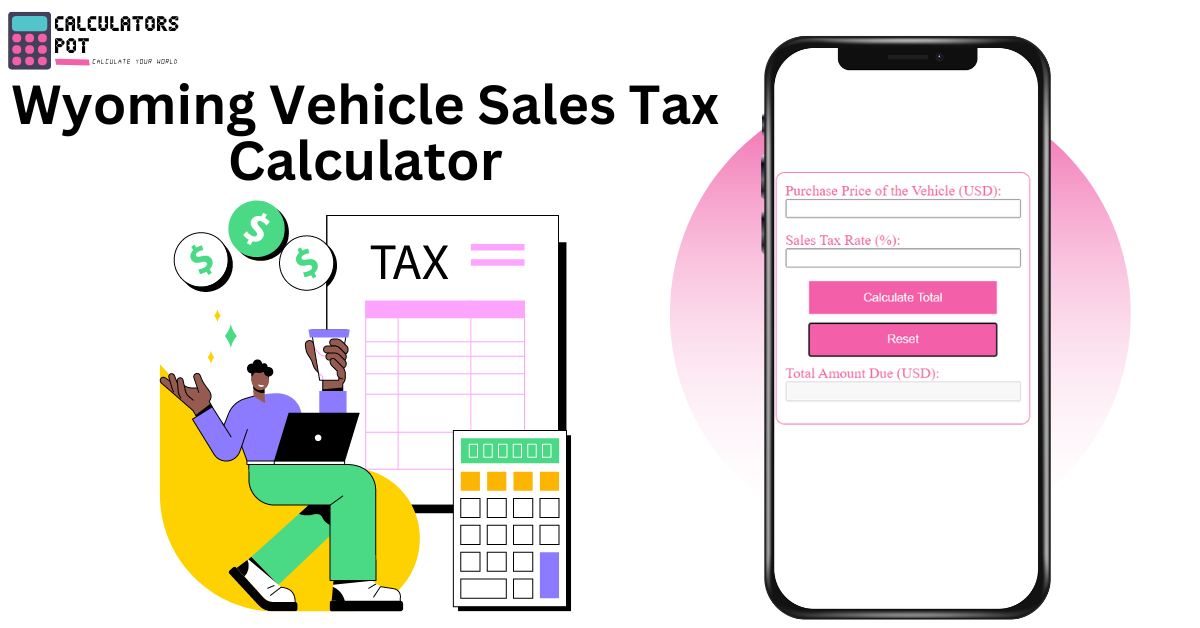 Wyoming Vehicle Sales Tax Calculator