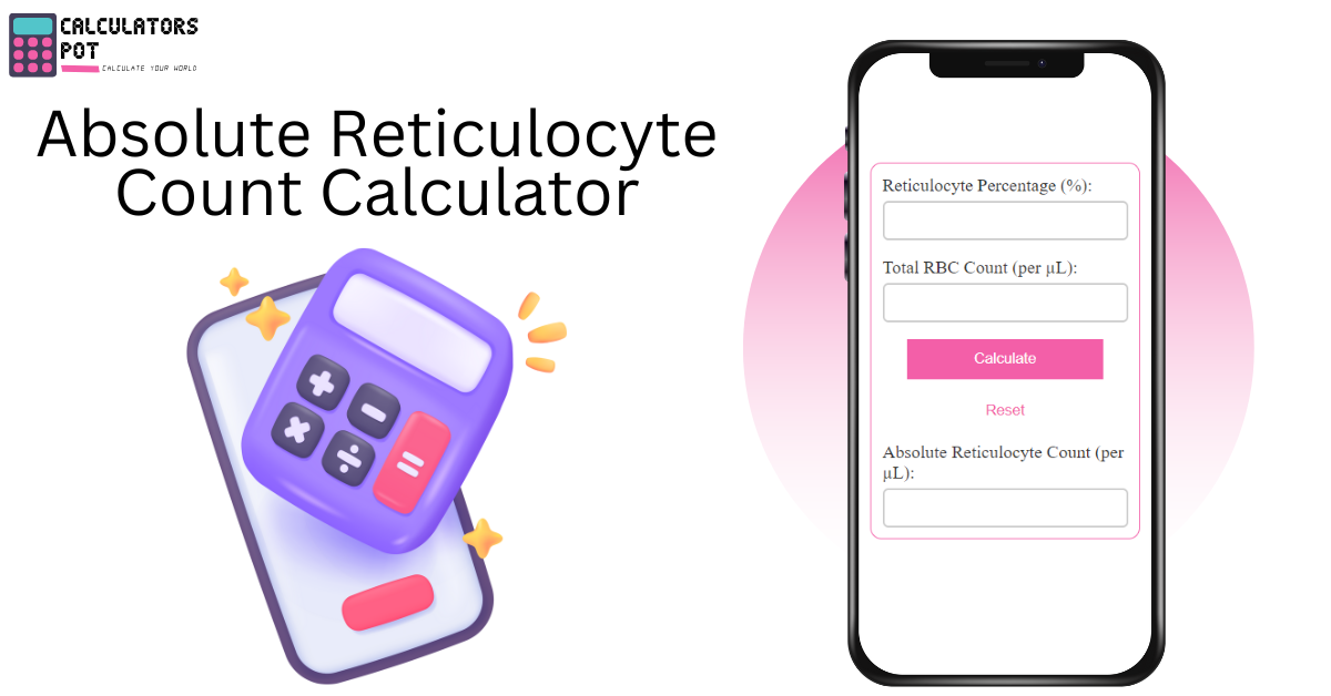 Absolute Reticulocyte Count Calculator