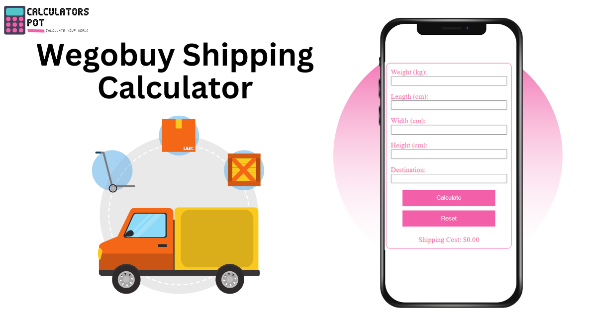 Wegobuy Shipping Calculator