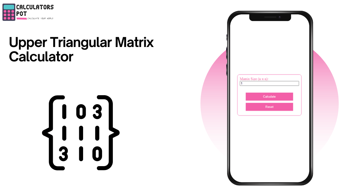 Upper Triangular Matrix Calculator