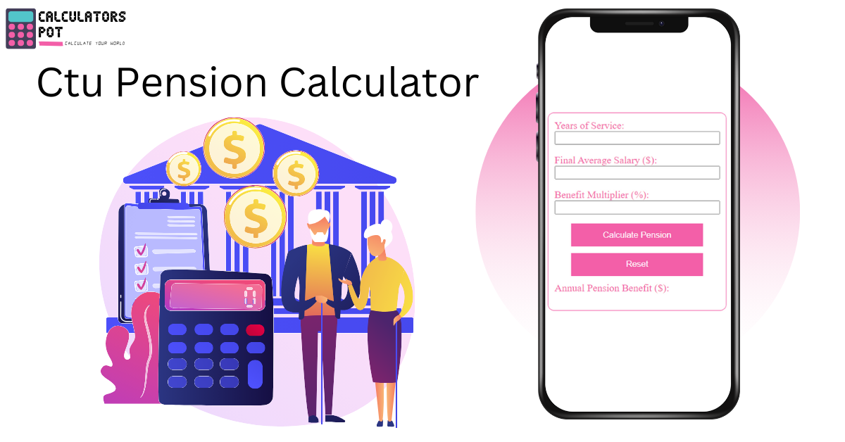 Ctu Pension Calculator